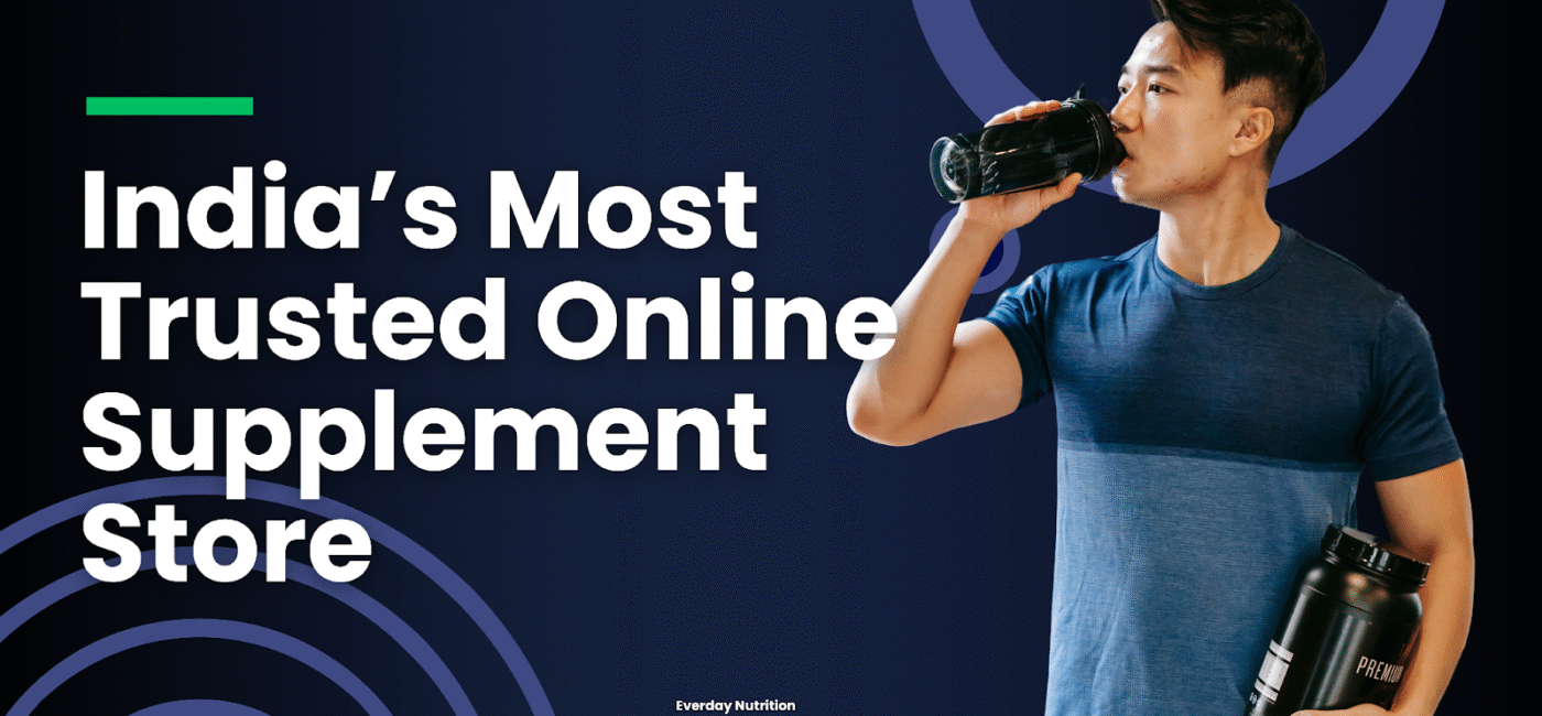 India’s Most Trusted Online Supplement Store